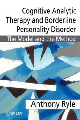 Cognitive Analytic Therapy of Borderline: The Model and the Method, Ryle, Anthon