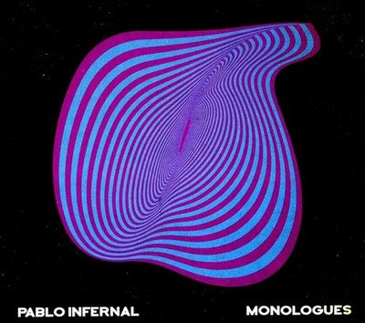 PABLO INFERNAL - MONOLOGUES (CD) NEU