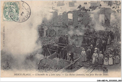 CAR-ABEP6-0482-62 - BERK-PLAGE - Der Brand vom 4. Juni 1907 - Die rauchenden Ruinen