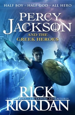 Percy Jackson and the Greek Heroes by Rick Riordan (Paperback Book)