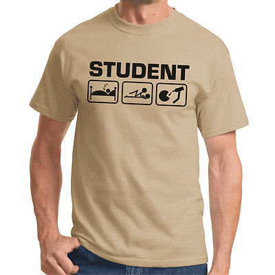STUDENT Uni Feier Party Sprüche Geschenk Lustig Spaß Comedy Fun Spruch T-Shirt