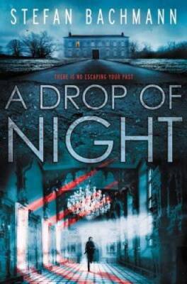 A Drop of Night - Hardcover By Bachmann, Stefan - VERY GOOD