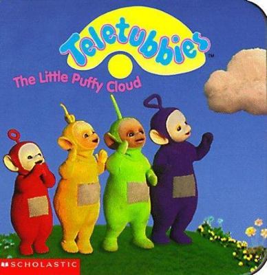 Teletubbies: The Little Puffy Cloud (Scholastic) by Scholastic, Inc. Staff