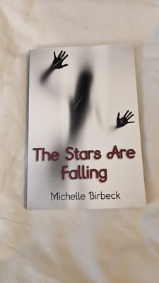 The Stars Are Falling By Michelle Birbeck (Paperback 2014) Signed By Author