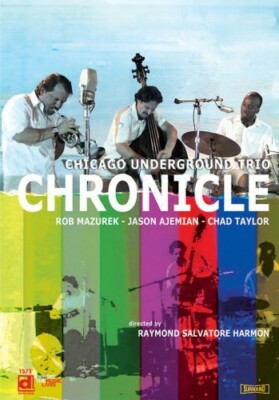 Chicago Underground Trio: Chronicle, New DVDs