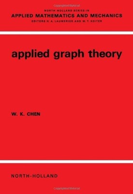 Angewandte Graphentheorie (Nordholland Serie in Angewandter Mathematik & Mechaniker