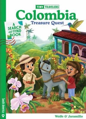 Tiny Travelers Colombia Treasure Quest Susie, Wolfe Pereira, Stev