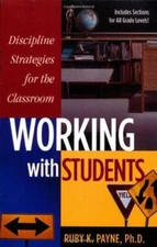 Working with Students: Discipline Strategies for the Classroom; - GOOD
