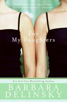 For My Daughters - Barbara Delinsky, 9780061374555, paperback