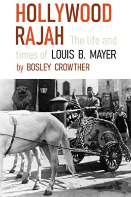 Hollywood Rajah: Das Leben und die Zeiten des Louis B. Mayer - Taschenbuch NEU Crowther,