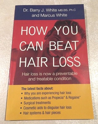 Book How You Can Beat Hair Loss Dr Barry White Propecia