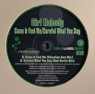 Girl Nobody - Come  Find Me / Careful What You Say - Used Vinyl Rec - B16288z