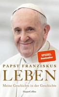 Papst Franziskus Leben. Meine Geschichte In Der Geschichte