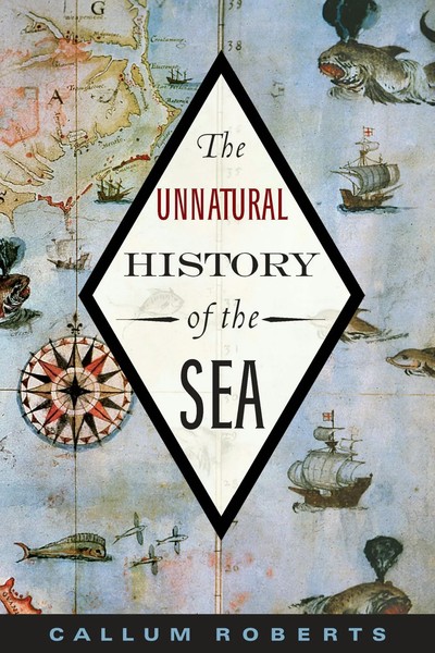 Callum Roberts | The Unnatural History Of The Sea | Taschenbuch | Englisch-image