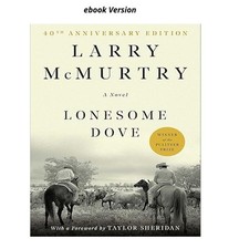 Lonesome Dove: A Novel, Larry McMurtry 2010