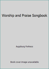 Worship and Praise Songbook by Augsburg Fortress