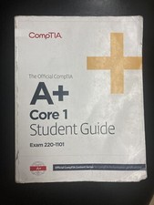 Official CompTIA a+ Core 1 Student Guide (Exa...