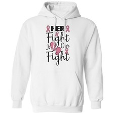 Her Fight Is Our Breast Cancer Awareness Warrior Unisex Hooded Sweatshirt