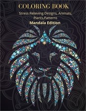 Coloring Book: Amazing Mandala Designs for Relaxation Mandala for all Skills to