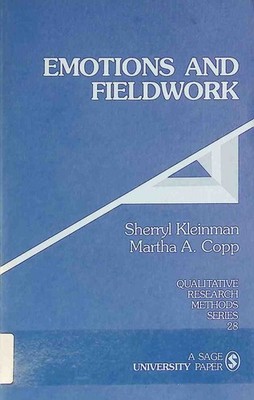 Emotions and Fieldwork Qualitative Research Methods Series, 28 Kleinmann, Sherry