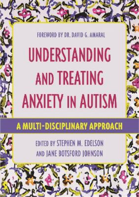 Karen Margolis Understanding and Treating Anxiety in Autism (Paperback)