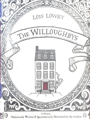 Willoughbys by Lois Lowry (2008, Hardcover)