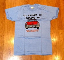 1956 TEE SHIRT I'D RATHER BE DRIVING MY 56 CHEVY Childs Size 14-16 * USA MADE *
