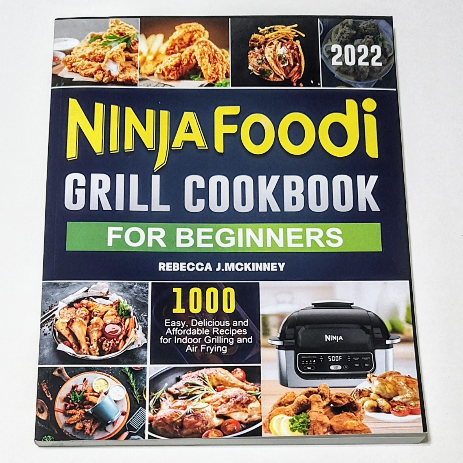 Ninja Foodi Grill Cookbook 2022 with 1000 Easy Delicious Recipes for Beginners-image