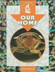 Our Home (Under the Microscope) - library Horton, Casey|Woodward, John