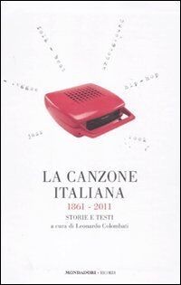 La canzone italiana 1861-2011. Storie e testi von M... | Buch | Zustand sehr gut