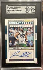 2019 Panini Contenders Sunday Ticket Signatures Jason Kelce #ST-JK /99 SGC 9/10