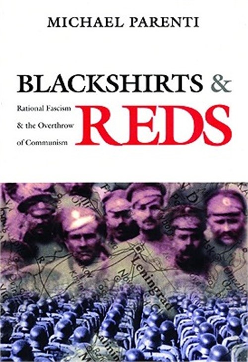 Blackshirts and Reds: Rational Fascism and the Overthrow of Communism (Paperback