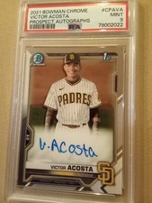 2021 Bowman Chrome Prospect Victor Acosta AUTOGRAPHED #CPAVA Graded PSA9 RC Card