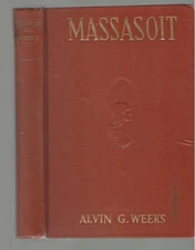 Rare (SIGNED) Massasoit 1920 1st Edition American Native Friends Of Plymouth