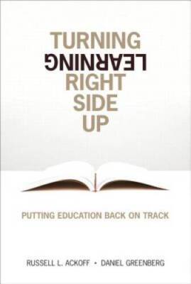 Turning Learning Right Side Up: Putting Education Back on Track (pap - GOOD