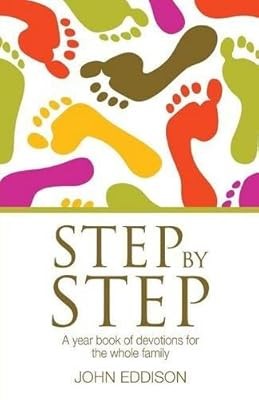 Step By Step: A Year Book of Devotions For the Whole Family, Eddison, John, Used