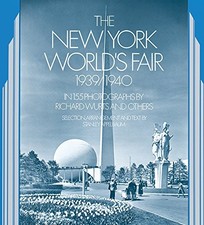 THE NEW YORK WORLD'S FAIR, 1939/1940: IN 155 PHOTOGRAPHS By Stanley Appelbaum