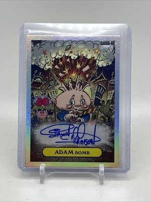 2025 GPK Worst Of GARBAGE PAIL KIDS 40th Anniv ADAM BOMB AUTO - Shawn Dickinson