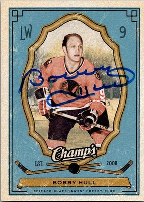 2009-10 Upper Deck Champ's #25 Bobby Hull  - Autograph (No COA)