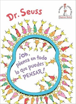 ¡Oh, piensa en todo lo que puedes Buch Random House Books for Young Readers