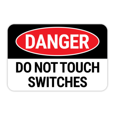Classic Framed Plus Danger Do Not Touch Switches Door or Wall Sign | Signage