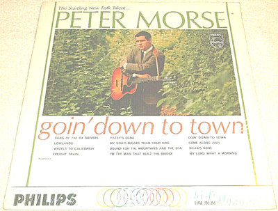 PETER MORSE GOIN DOWN TO TOWN - PHILIPS LP VINYL RECORD - FOLK - NEW SEALED