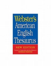 Webster's American English Thesaurus by Editors of Merriam-Webster