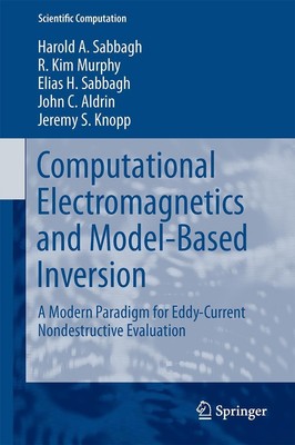 Harold A Sabbagh (u. a.) | Computational Electromagnetics and Model-Based...