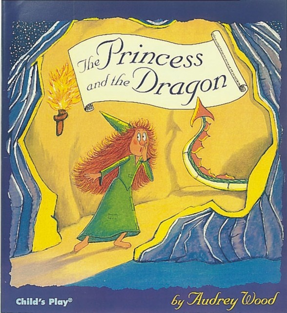The Princess and the Dragon by Audrey Wood (Paperback Book)