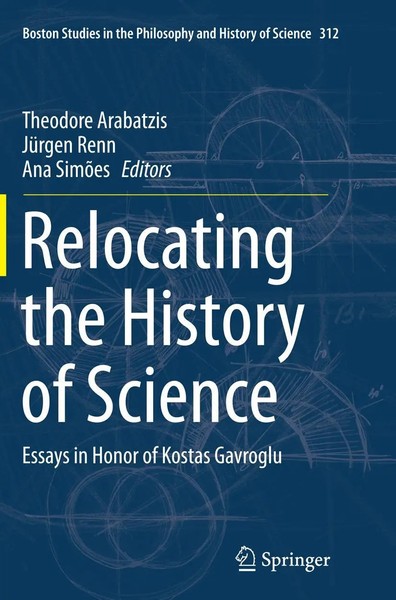 Relocating the History of Science Essays in Honor of Kostas Gavroglu Taschenbuch-image