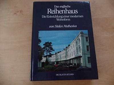 Das englische Reihenhaus. Die Entwicklung einer modernen Wohnform Buch -