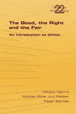 Morten Ebbe Juul Nielsen Peter Sandoe  The Good, the Ri (Paperback) (UK IMPORT)