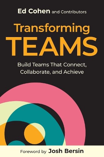 Transforming Teams: Build Teams That Connect by Ed Cohen | PB | 2026 - Image 3