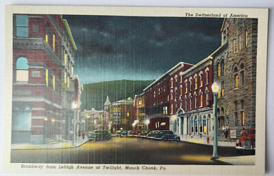 VTG 1947 PC BROADWAY FROM LEHIGH AVE AT TWILIGHT MAUCH CHUNK PA TEICH MINT